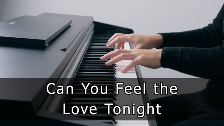 《can you feel the love tonight》钢琴版