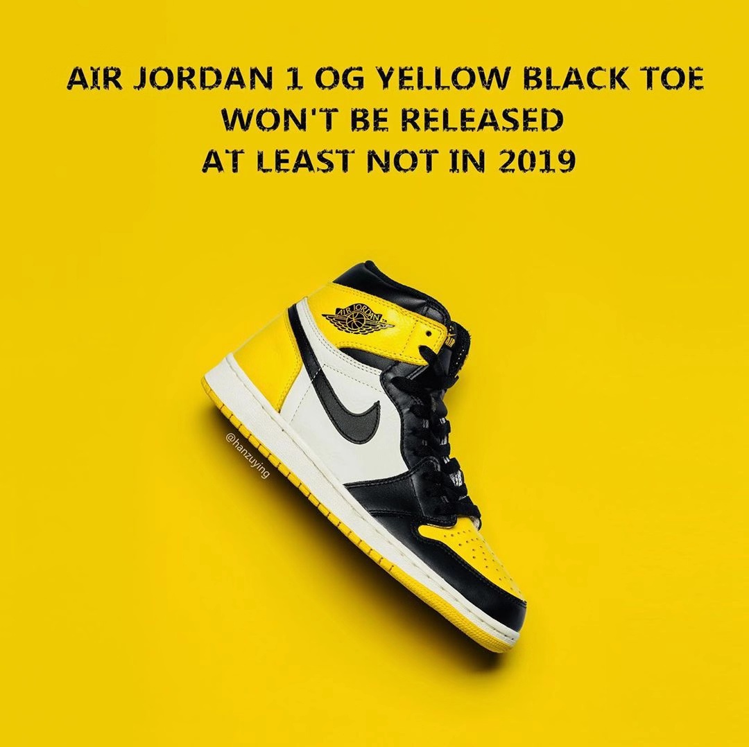 当跳票已成习惯……这双 Air Jordan(空中飞人) 1 黑黄脚趾明年等等看？