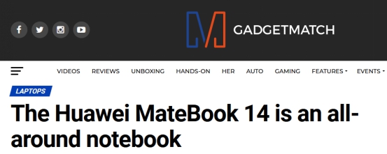 外媒评华为MateBook 14锐龙版：“智慧办公全能选手”