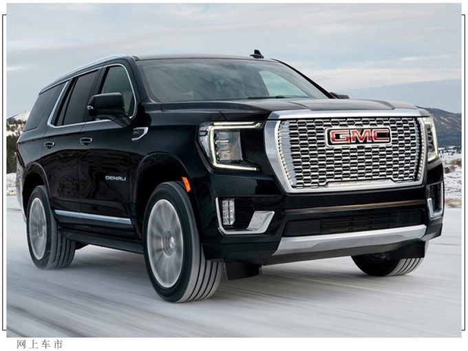 上汽通用将导入全尺寸SUV 推4款车型/凯雷德领衔-图7