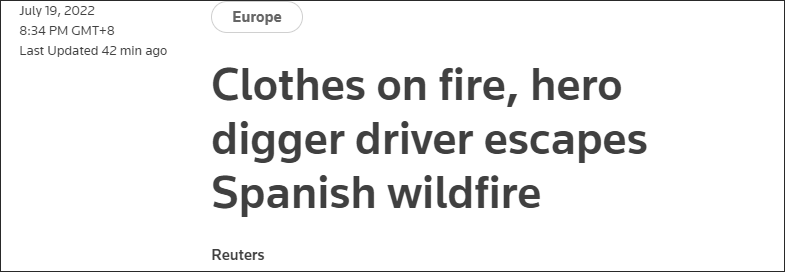 “衣服着火，英雄挖掘车司机逃离西班牙野火”，路透社报道截图