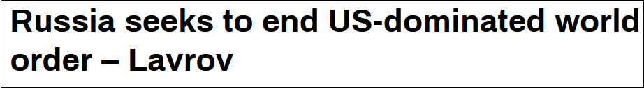 拉夫罗夫：俄罗斯意在终结美国主导的世界秩序 “今日俄罗斯”报道截图
