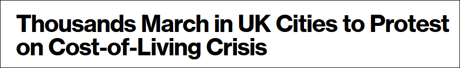 “太可怕了,局势正在升级”“数千人在英国多个城市抗议生活成本危机”,英国示威活动引发了彭博社、《卫报》等多家西方媒体的关注