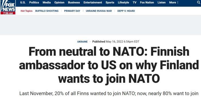 美国福克斯新闻网报道，芬兰驻美大使称，如今近80%民众支持加入北约。图片来源：福克斯新闻报道截图。
