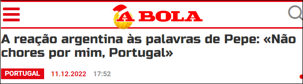 《球报》：阿根廷人对佩佩言论的回应：“葡萄牙，别为我哭泣”