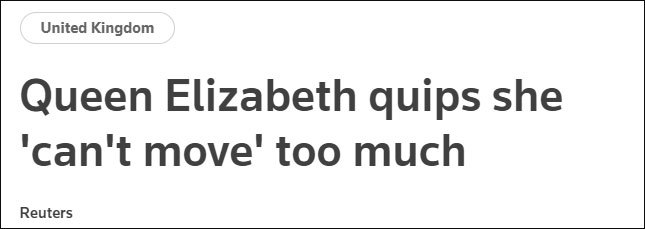 路透社报道：伊丽莎白女王打趣称她“动不了”