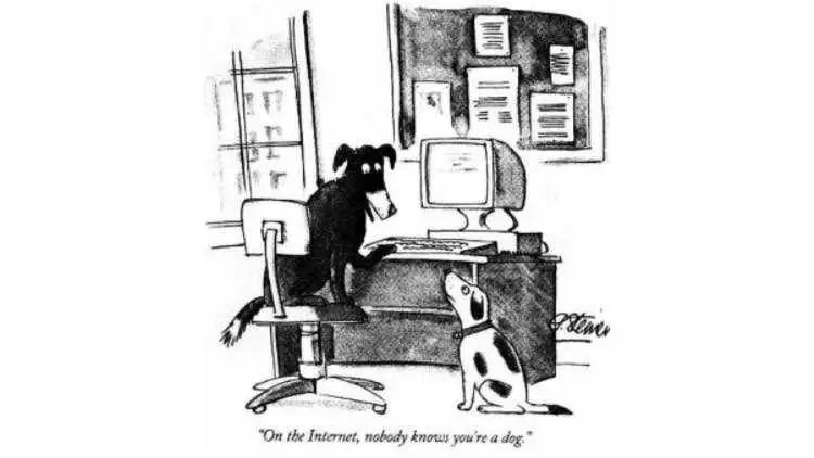 “在互联网上,没有人知道你是一只狗。”