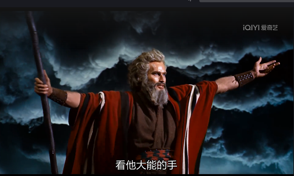 影片《十诫》当中,摩西高声宣布:“上帝会为我们完成战争。看他的全能的手!”然后劈开了红海——摩西只是上帝的工具,是上帝的意志借助摩西实现了劈开红海的神迹