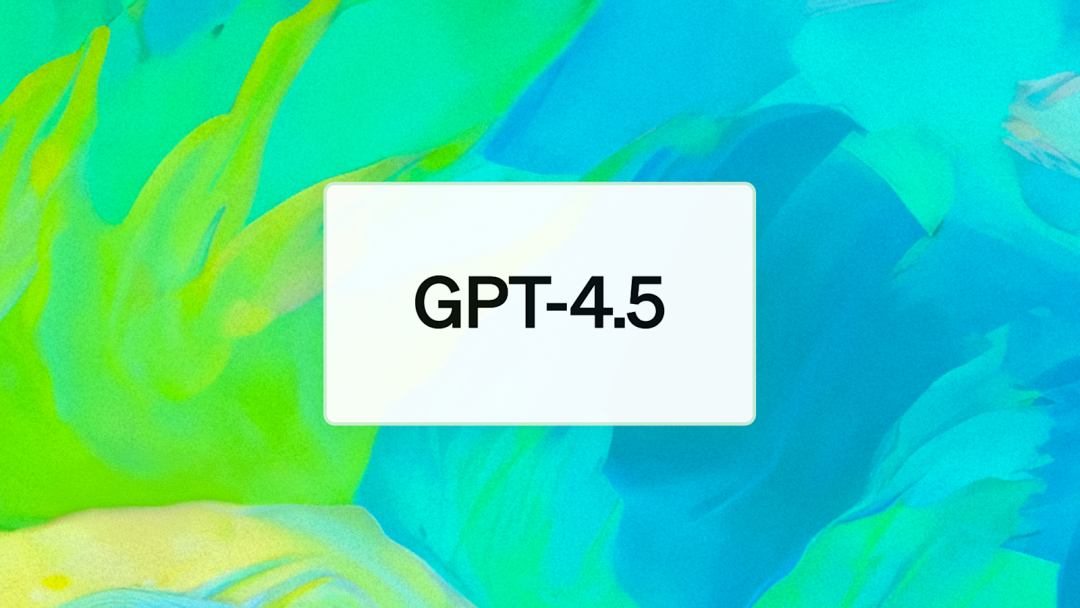 Introducing GPT-4.5 | OpenAI