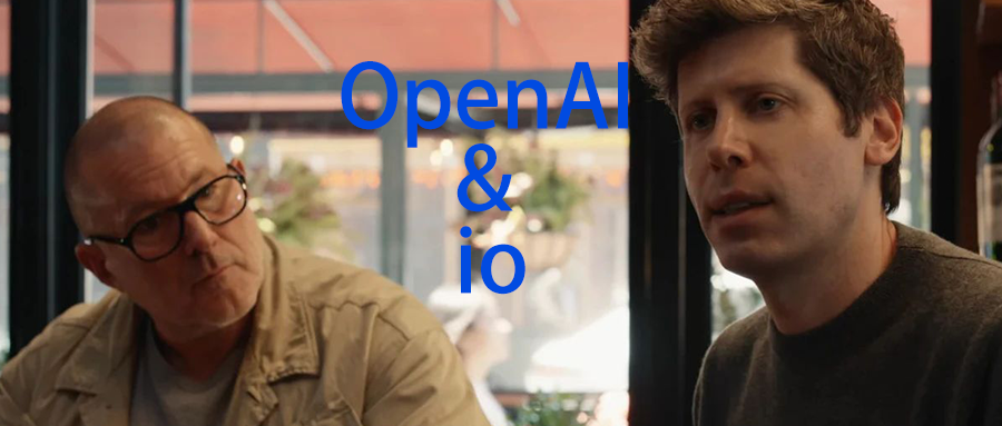 468亿!OpenAI最大收购,拿下苹果前高管Jony Ive公司