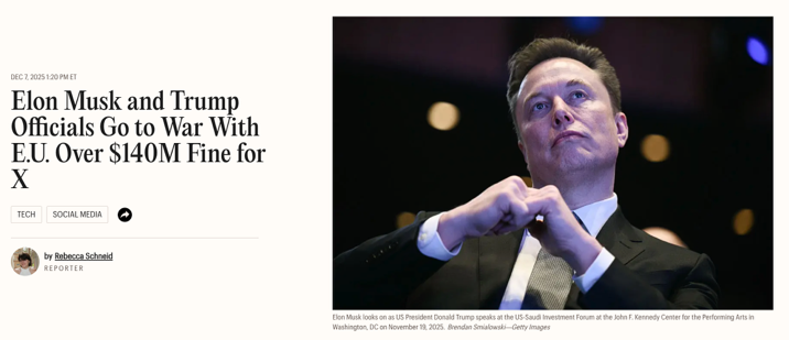 △《时代》杂志评论,欧委会的罚款激怒了马斯克和特朗普政府的几位高级官员,他们一直视美国科技公司在欧洲的监管问题为美欧关系的关键争议点