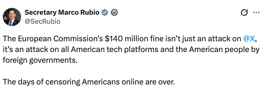 △鲁比奥在X发帖称,欧委会此举是“外国政府对美国科技平台和美国人民的攻击”