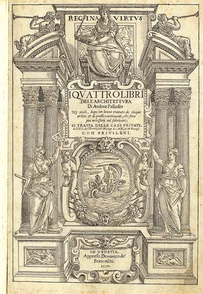 《建筑四书》 安德烈亚·帕拉第奥 1570年于威尼斯出版