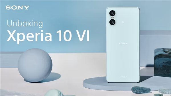 索尼食言!Xperia 10 VI因配置低无缘安卓17 官方致歉