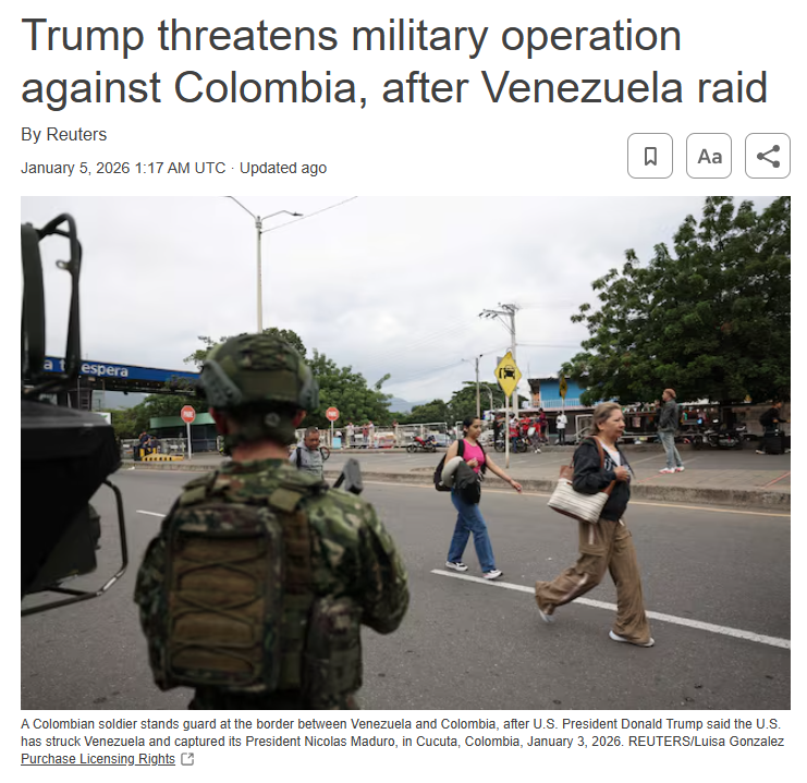 路透社报道:在突袭委内瑞拉后,特朗普威胁对哥伦比亚采取军事行动