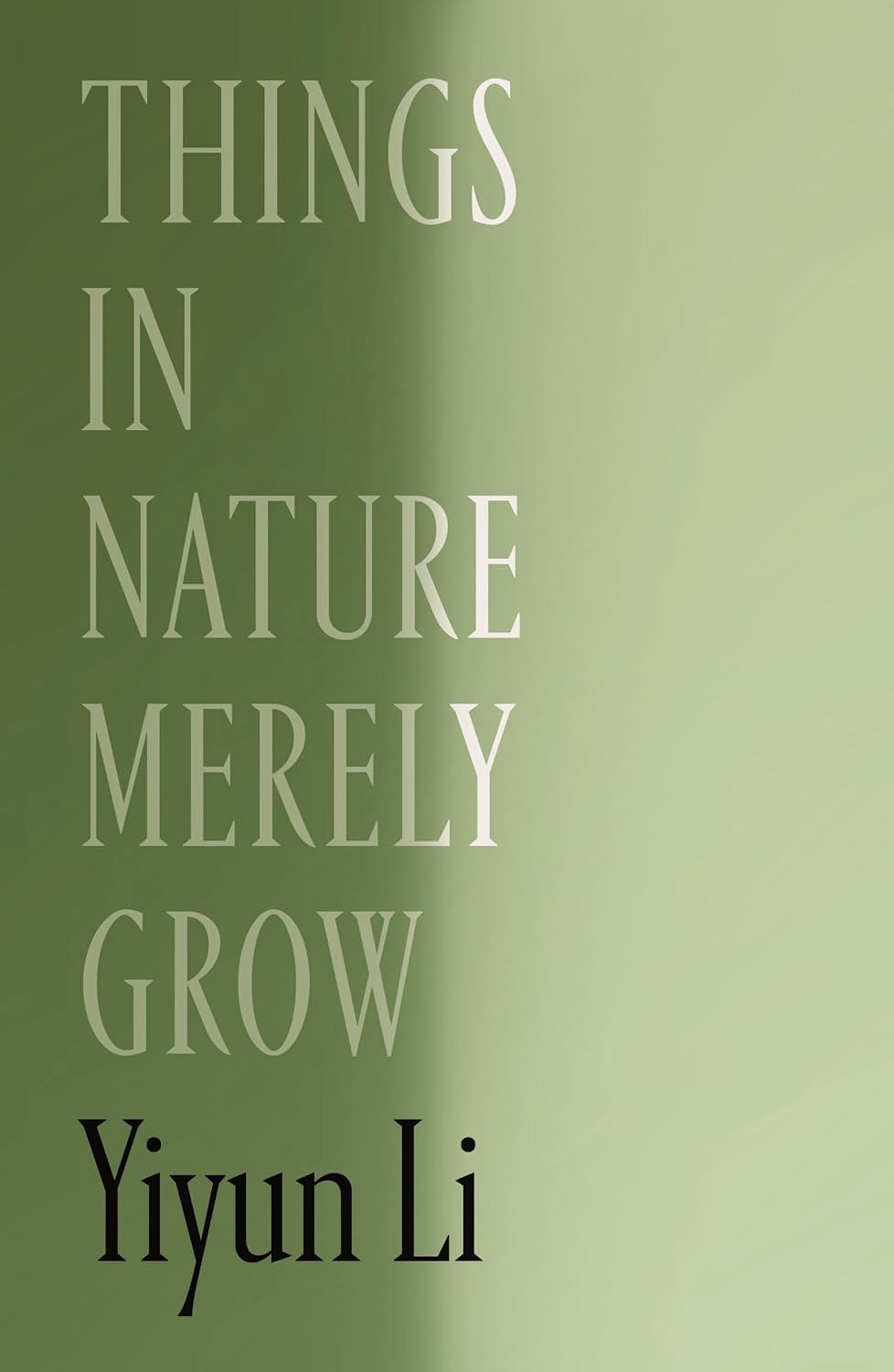 《万物自然生长》（Things in Nature Merely Grow）英文版封面