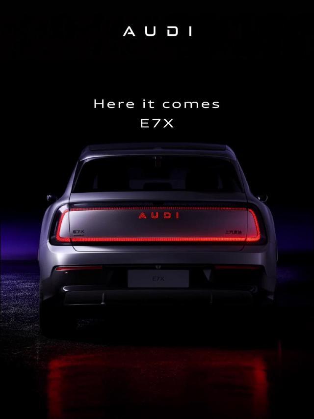 上汽奥迪AUDI E7X新车官宣“Here it comes”,矩形尾灯点亮
