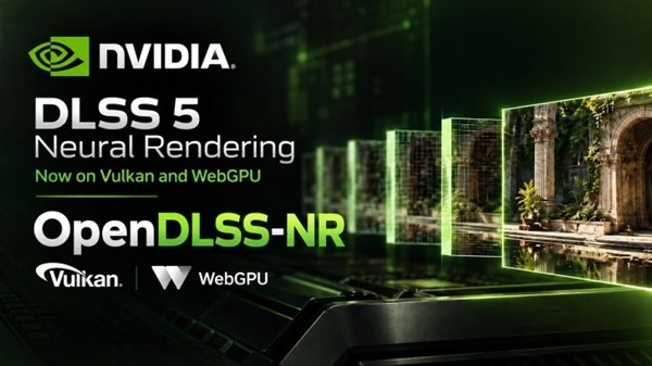DLSS 5被彻底破解！开源Vulkan版发布：RTX 40系能跑、浏览器也行