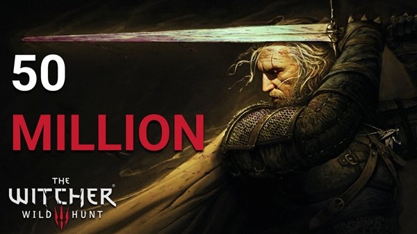 系列销量达7500万！《巫师3》跻身史上最畅销游戏前十