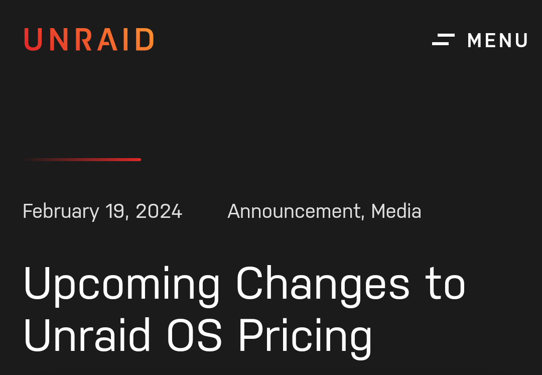 NAS系统Unraid调整收费标准:未来低阶版本软件更新改为订阅制插图 Unraid官方公告页