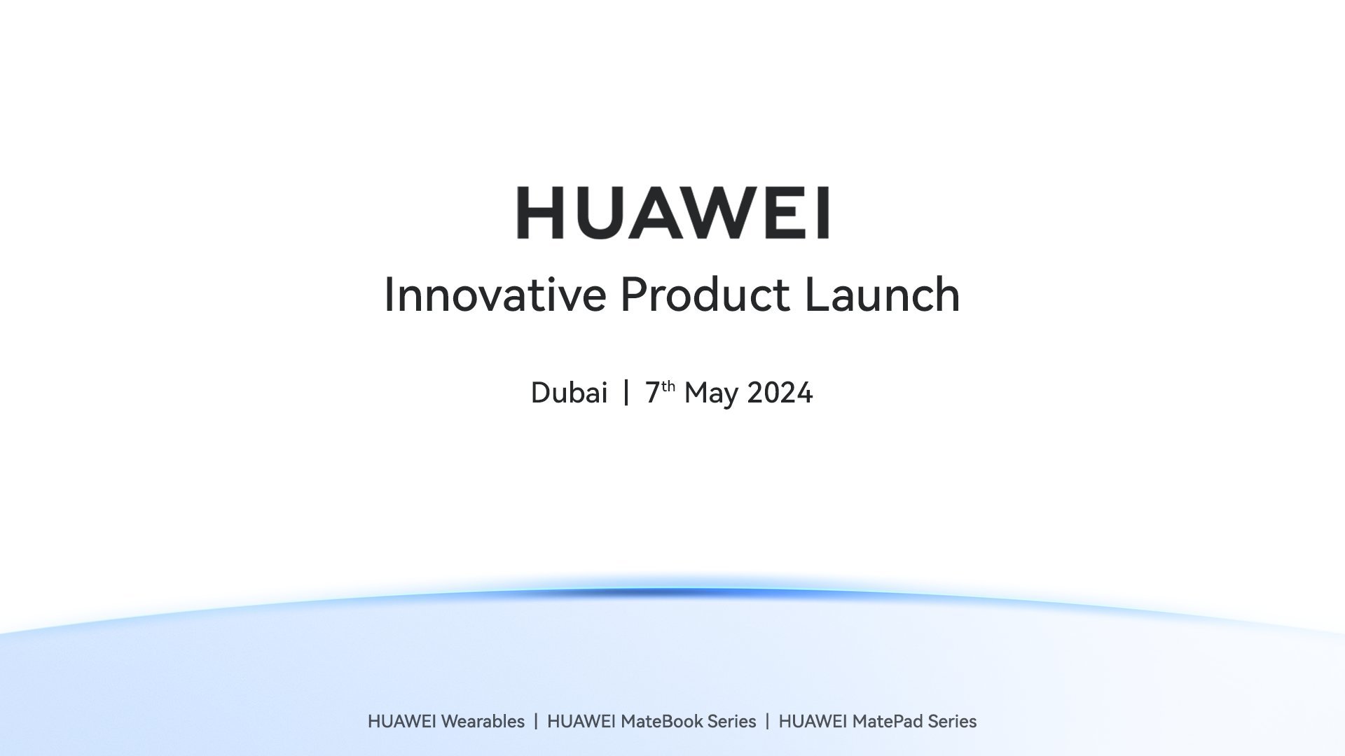 撞车苹果，华为宣布5月7日在迪拜举行全球创新产品发布会