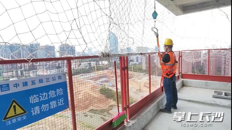 长沙在建工地落实高处作业安全管理“十个必须”，保障高处作业安全_凤凰网
