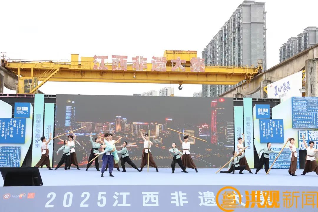 非遗好物聚豫章！“2025江西非遗大集”在南昌启幕