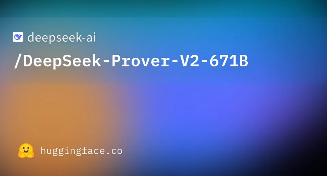 DeepSeek“五一礼包”来了!新开源模型数学推理能力大提升|附实测细节