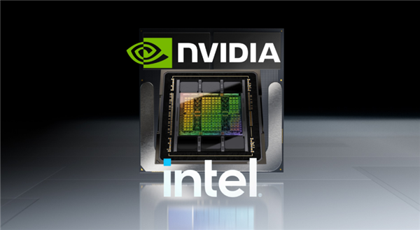 笔记本电脑第四种CPU架构诞生！NVIDIA和Intel携手打造x86 SoC
