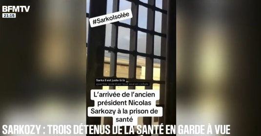 视频流传！萨科齐狱中遭死亡威胁，三名囚犯已被警方拘捕