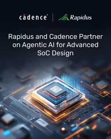 目标周转时间减半:Rapidus与Cadence共推芯片设计AI辅助